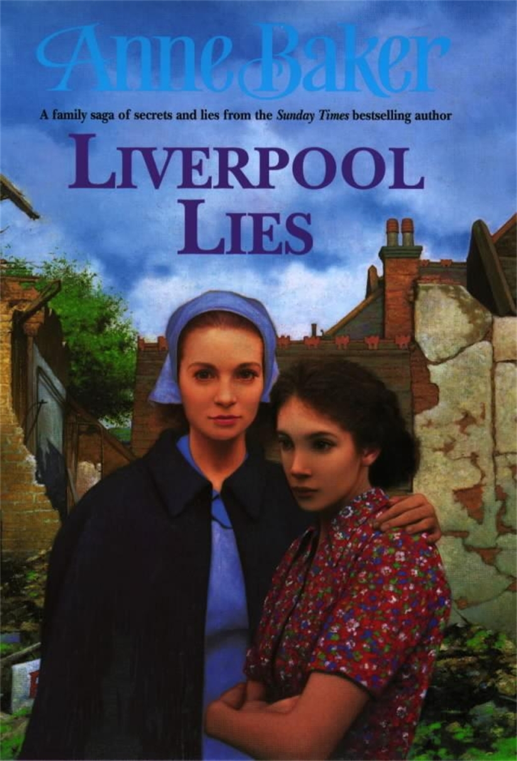 Liverpool Lies One war. Two sisters. A multitude of secrets.