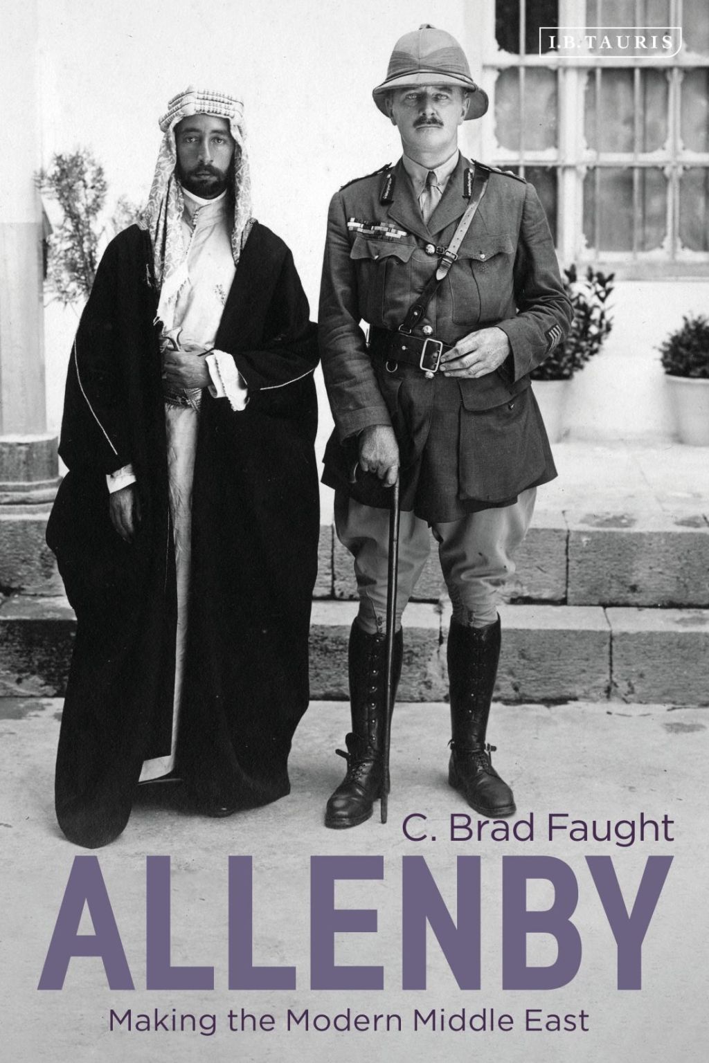 Allenby Making the Modern Middle East 1st Edition