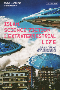 Omslagafbeelding: Islam, Science Fiction and Extraterrestrial Life 1st edition 9780755650361