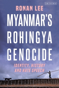 Immagine di copertina: Myanmar’s Rohingya Genocide 1st edition 9780755602469