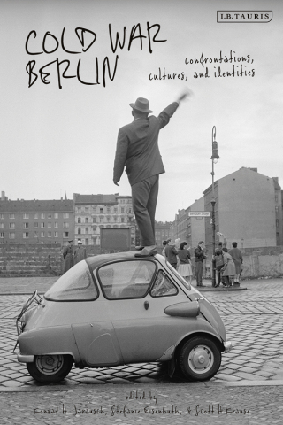 Imagen de portada: Cold War Berlin 1st edition 9781788310710