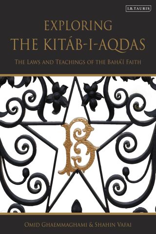 Cover image: Exploring the Kitáb-i-Aqdas 1st edition 9780755606252