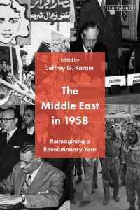 Cover image: The Middle East in 1958 1st edition 9781788319423