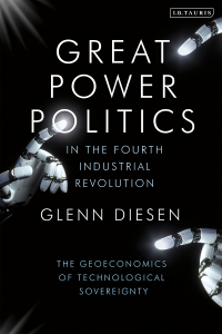 Cover image: Great Power Politics in the Fourth Industrial Revolution 1st edition 9780755640492