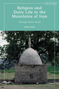Cover image: Religion and Daily Life in the Mountains of Iran 1st edition 9780755616732
