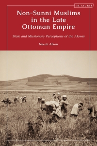 Omslagafbeelding: Non-Sunni Muslims in the Late Ottoman Empire 1st edition 9780755616848
