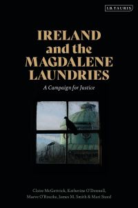 Cover image: Ireland and the Magdalene Laundries 1st edition 9780755617494