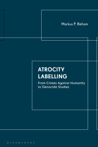 Cover image: Atrocity Labelling 1st edition 9780755617531