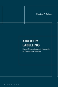 表紙画像: Atrocity Labelling 1st edition 9780755617531
