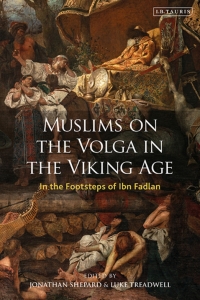 صورة الغلاف: Muslims on the Volga in the Viking Age 1st edition 9781784539337