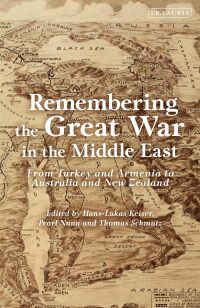 Immagine di copertina: Remembering the Great War in the Middle East 1st edition 9781788313773