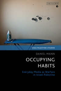 Cover image: Occupying Habits 1st edition 9780755646890