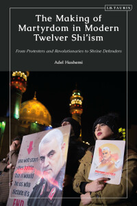 Cover image: The Making of Martyrdom in Modern Twelver Shi’ism 1st edition 9780755633951