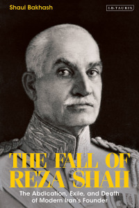 صورة الغلاف: The Fall of Reza Shah 1st edition 9780755638093