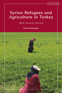 Cover image: Syrian Refugees and Agriculture in Turkey 1st edition 9780755646548