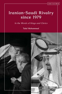 Titelbild: Iranian-Saudi Rivalry since 1979 1st edition 9780755634729