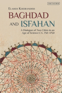 Imagen de portada: Baghdad and Isfahan 1st edition 9781780768335