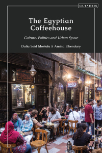 Cover image: The Egyptian Coffeehouse 1st edition 9780755635245