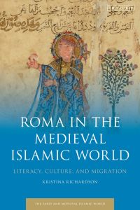Cover image: Roma in the Medieval Islamic World 1st edition 9781784537319