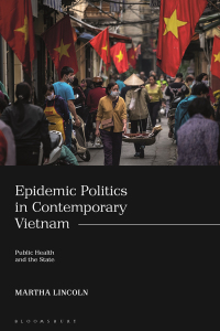 Imagen de portada: Epidemic Politics in Contemporary Vietnam 1st edition 9780755636174