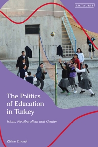 Omslagafbeelding: The Politics of Education in Turkey 1st edition 9780755636693