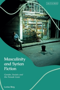 Cover image: Masculinity and Syrian Fiction 1st edition 9780755637621