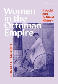 Cover image: Women in the Ottoman Empire 1st edition 9780755638253
