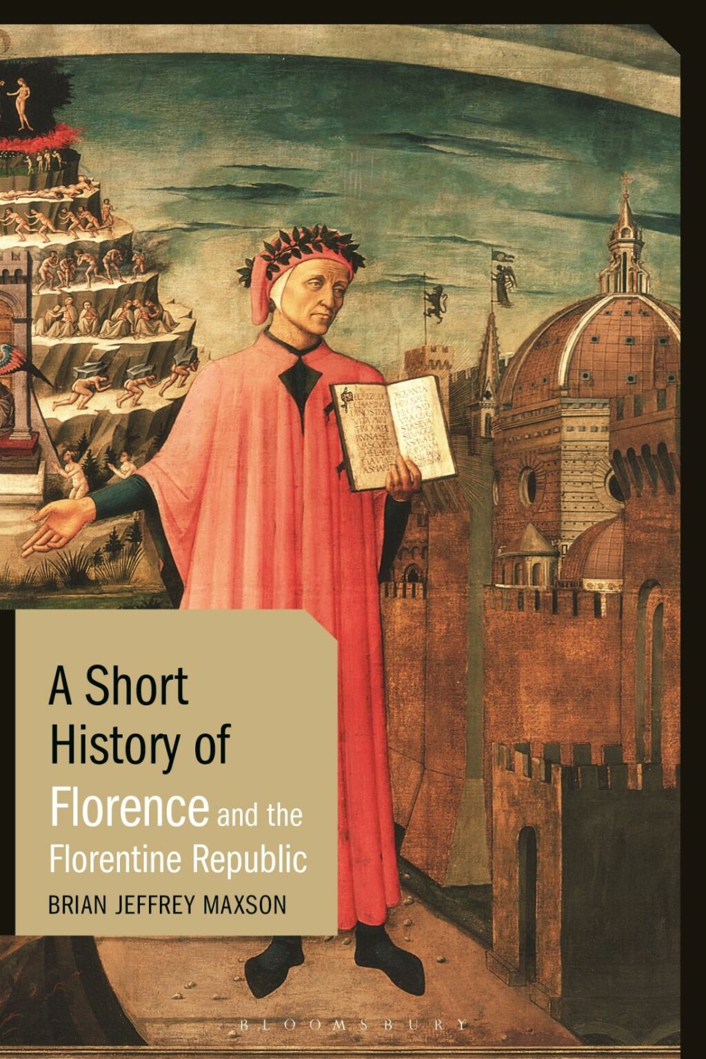 A Short History of Florence and the Florentine Republic 1st Edition