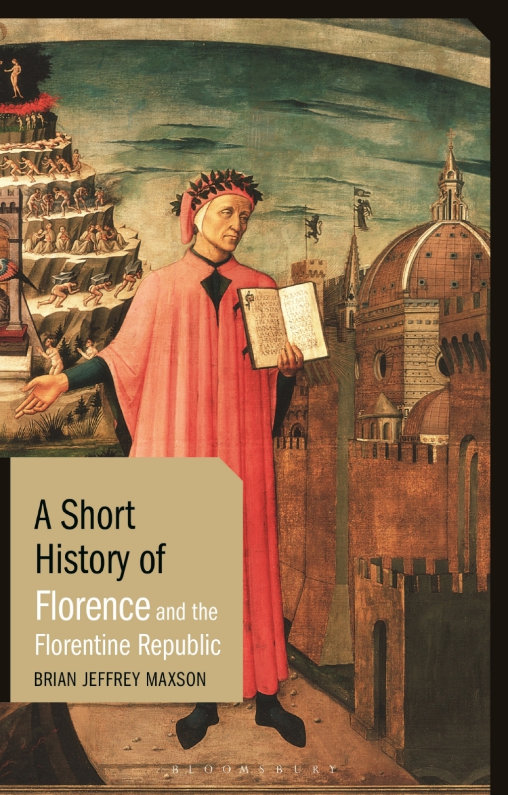 A Short History of Florence and the Florentine Republic 1st Edition