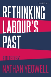 Imagen de portada: Rethinking Labour's Past 1st edition 9780755640164