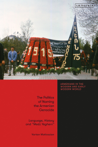 Titelbild: The Politics of Naming the Armenian Genocide 1st edition 9780755641086