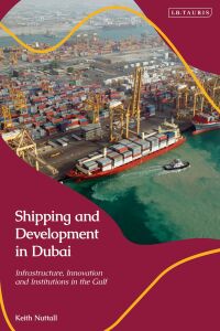 صورة الغلاف: Shipping and Development in Dubai 1st edition 9780755641628
