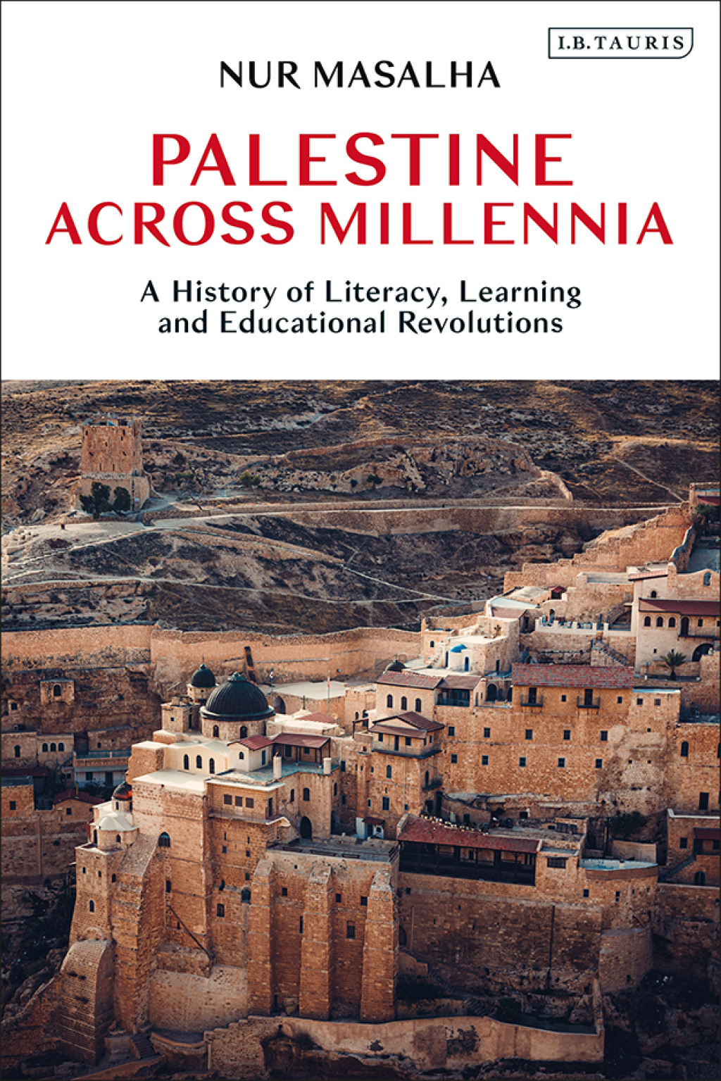 Palestine Across Millennia A History of Literacy, Learning and Educational Revolutions 1st Edition