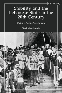 Cover image: Stability and the Lebanese State in the 20th Century 1st edition 9780755644148