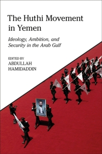 Cover image: The Huthi Movement in Yemen 1st edition 9780755644285