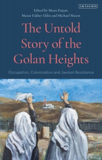 Omslagafbeelding: The Untold Story of the Golan Heights: 1st edition 9780755644520