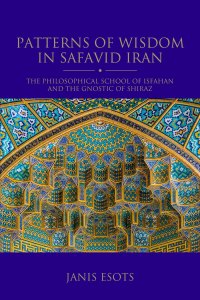 Titelbild: Patterns of Wisdom in Safavid Iran 1st edition 9780755644902