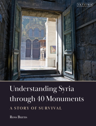 Cover image: Understanding Syria through 40 Monuments 1st edition 9780755645282