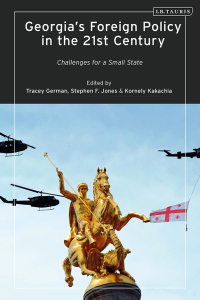 Cover image: Georgia’s Foreign Policy in the 21st Century 1st edition 9780755645367