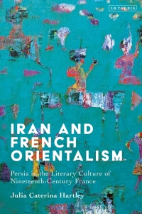 Cover image: Iran and French Orientalism 1st edition 9780755645596