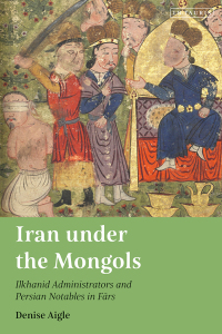 صورة الغلاف: Iran under the Mongols 1st edition 9780755645732