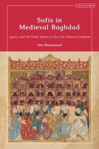 Immagine di copertina: Sufis in Medieval Baghdad 1st edition 9780755647583