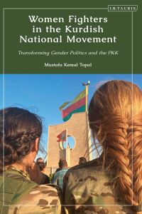 Cover image: Women Fighters in the Kurdish National Movement 1st edition 9780755648368