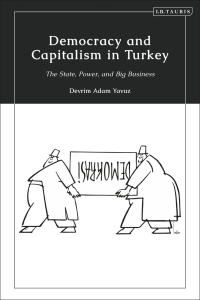 Imagen de portada: Democracy and Capitalism in Turkey 1st edition 9780755648962