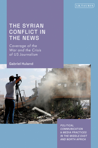 Cover image: The Syrian Conflict in the News 1st edition 9780755650149