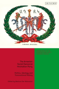 Immagine di copertina: The Armenian Social Democrat Hnchakian Party 1st edition 9780755651375