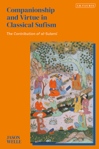 Omslagafbeelding: Companionship and Virtue in Classical Sufism 1st edition 9780755652273