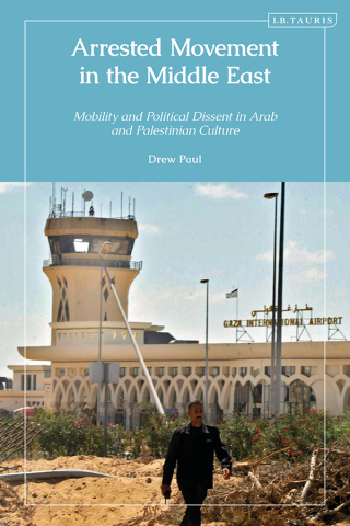 Imagen de portada: Arrested Movement in the Middle East 1st edition 9780755656721