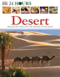 Cover image: DK 24 Hours: Desert 9780756619848