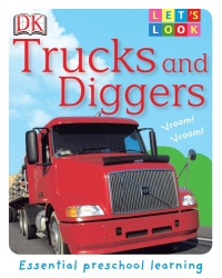 Cover image: Let's Look:Trucks and Diggers 9780756625955